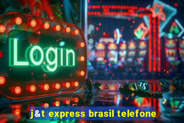 j&t express brasil telefone